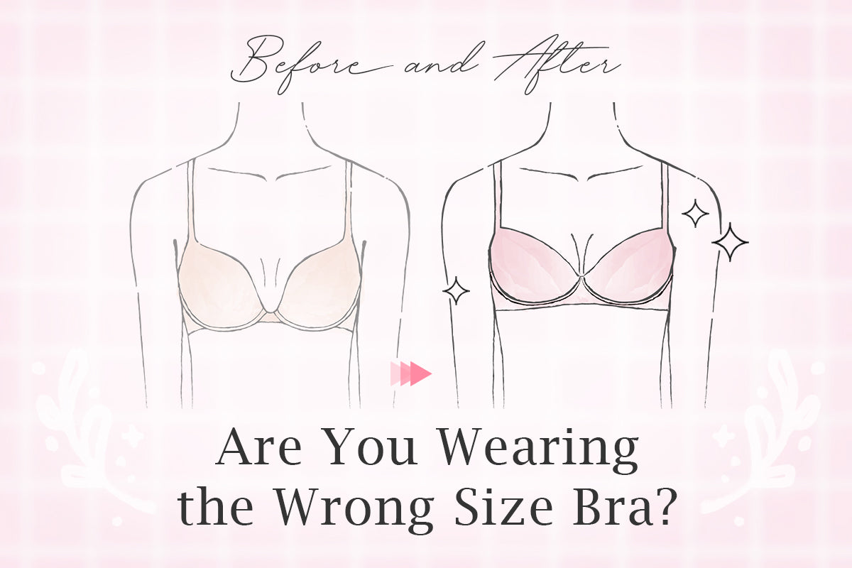 Before and After ― Are You Wearing the Wrong Size Bra?